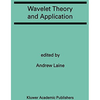 Wavelet Theory and Application: A Special Issue of the Journal of Mathematical I [Paperback]