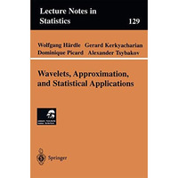 Wavelets, Approximation, and Statistical Applications [Paperback]