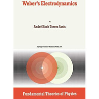 Webers Electrodynamics [Hardcover]