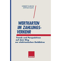 Wertkarten Zahlungsverkehr: Trends und Perspektiven auf dem Weg zur elektronisch [Paperback]