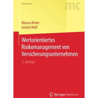 Wertorientiertes Risikomanagement von Versicherungsunternehmen [Paperback]