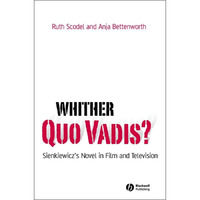 Whither Quo Vadis?: Sienkiewicz's Novel in Film and Television [Hardcover]