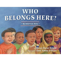 Who Belongs Here?: An American Story [Paperback]