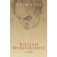 William Wordsworth: A Life [Hardcover]