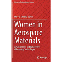 Women in Aerospace Materials: Advancements and Perspectives of Emerging Technolo [Hardcover]