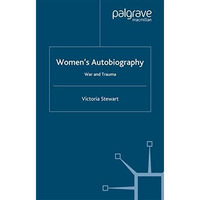 Women's Autobiography: War and Trauma [Paperback]