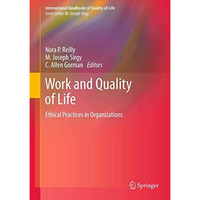 Work and Quality of Life: Ethical Practices in Organizations [Hardcover]