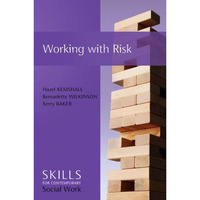 Working with Risk: Skills for Contemporary Social Work [Hardcover]