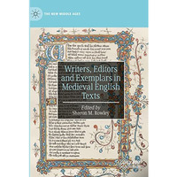 Writers, Editors and Exemplars in Medieval English Texts [Paperback]