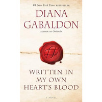 Written in My Own Heart's Blood: A Novel [Paperback]