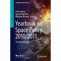 Yearbook on Space Policy 2010/2011: The Forward Look [Hardcover]