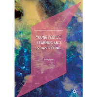 Young People, Learning and Storytelling [Hardcover]