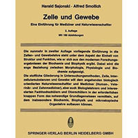 Zelle und Gewebe: Eine Einf?hrung f?r Mediziner und Naturwissenschaftler [Paperback]