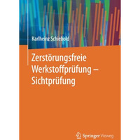 Zerst?rungsfreie Werkstoffpr?fung - Sichtpr?fung [Paperback]