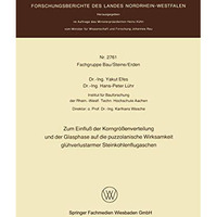 Zum Einflu? der Korngr??enverteilung und der Glasphase auf die puzzolanische Wir [Paperback]