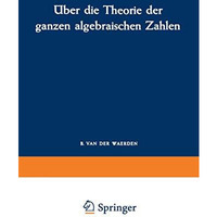 ?ber die Theorie der ganzen algebraischen Zahlen [Paperback]