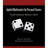 Applied Mathematics For Personal Finance: Draft Edition Winter 2015 [Paperback]