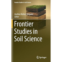 Frontier Studies in Soil Science [Hardcover]