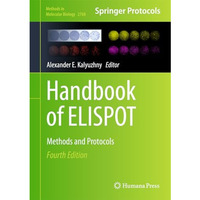 Handbook of ELISPOT: Methods and Protocols [Hardcover]