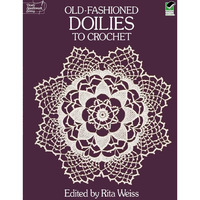 Old-Fashioned Doilies to Crochet [Paperback]