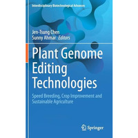 Plant Genome Editing Technologies: Speed Breeding, Crop Improvement and Sustaina [Hardcover]