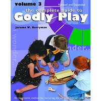 The Complete Guide to Godly Play: Revised and Expanded: Volume 3 [Paperback]