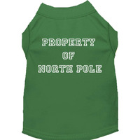 Christmas Screenprinted Dog Shirt,  Property Of North Pole  Emerald Green XL (14-20 lbs.)