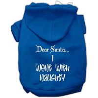 Christmas Pet Dog & Cat Hoodie Screen Printed,  Dear Santa, I Went With Naughty  Blue 3XL (25-35 lbs.)