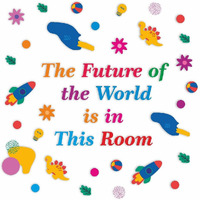 CVANU The Future of The World in This Room Colorful,Positive,Thinks Quotes Wall Decal for Kids Classroom and Bedroom Decoration Sticker (90CM X 90CM) PVC Vinly