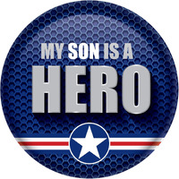 My Son Is A Hero Button