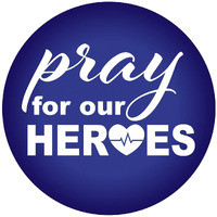 Pray For Our Heroes Button