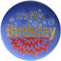 Blue It's My Birthday Satin Button