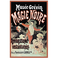 Magicians: Musee Grevin Magie Noire: Apparitions Instantanees par le Professeur Carmelli-Paper Art-26"x38"