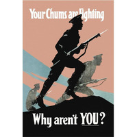 WWI: Your Chums Are Fighting; Why Aren't You?-Paper Art-42"x62"