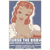 Nurse the baby. Your protection against trouble-Paper Art-18"x26"