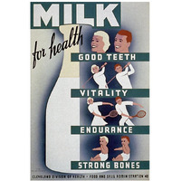 Milk - for health, good teeth, vitality, endurance, strong bones-Paper Art-14"x20"