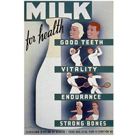 Milk - for health, good teeth, vitality, endurance, strong bones-Paper Art-18"x26"