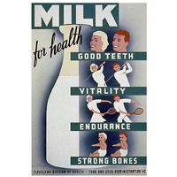 Milk - for health, good teeth, vitality, endurance, strong bones-Paper Art-22"x32"