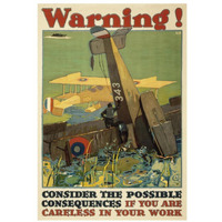 Warning Consider the Possible Consequences If You Are Careless in Your Work, 1917-Paper Art-22&quotx32"