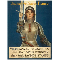 Joan of Arc Saved France--Women of America, Save Your Country, 1918-Paper Art-32"x42"