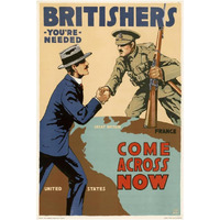 Britishers, You're Needed--Come Across Now, 1917-Paper Art-14"x20"