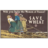 Will You Help the Women of France? Save Wheat, 1918-Paper Art-38"x23"