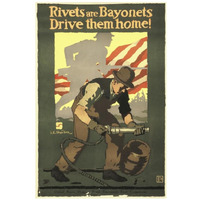 Rivets Are Bayonets - Drive Them Home!, 1917-Paper Art-22"x32"