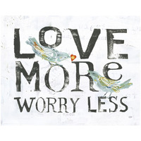 Love More Worry Less -Paper Art-22"x18"