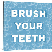 Bathroom Signs - Bubbles - Brush Your Teeth-Canvas Art-30"x30"