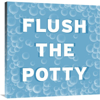 Bathroom Signs - Bubbles - Flush the Potty-Canvas Art-36"x36"