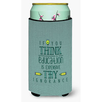 "Caroline's Treasures Education Is Expensive Teacher Tall Boy Beverage Insulator Hugger, Multicolor"