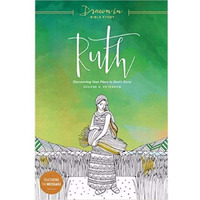 Ruth- Discovering Your Place in Gods Story