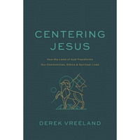 Centering Jesus Book by Derek Vreeland