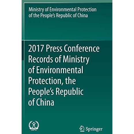 2017 Press Conference Records of Ministry of Environmental Protection, the Peopl [Hardcover]